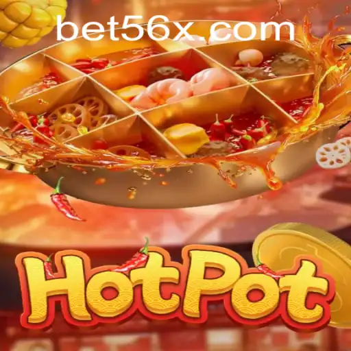 Descobrindo o Jogo Hotpot e Sua Relação com 56X.com